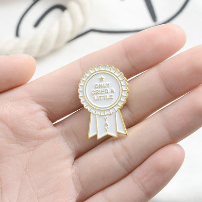 YAY Only Cried A Little Award Badge Enamel Pin
